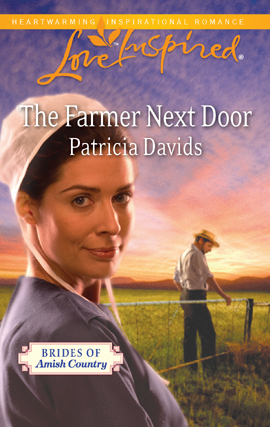 Title details for The Farmer Next Door by Patricia Davids - Wait list